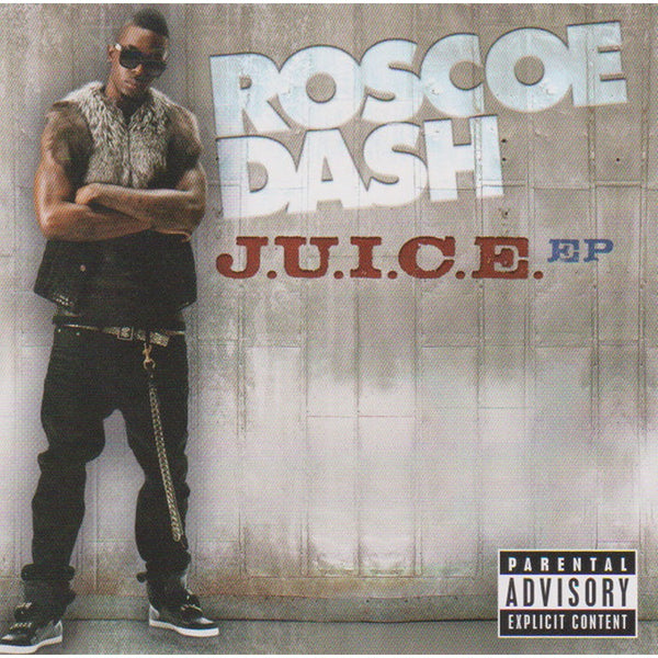 J.U.I.C.E. by Roscoe Dash - CD Album Cover