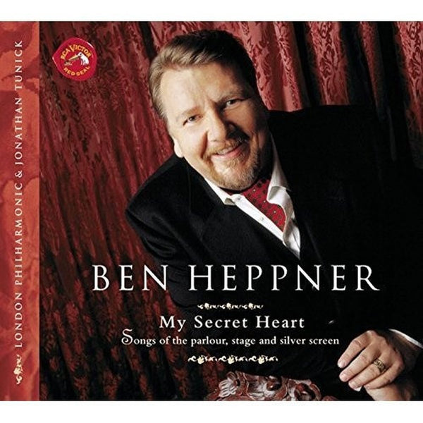 My Secret Heart by Ben Heppner, London Philharmonic Orchestra, Jonathan Tunick - CD Album Cover