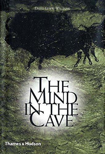 The Mind in the Cave: Consciousness and the Origins of Art (Paperback)