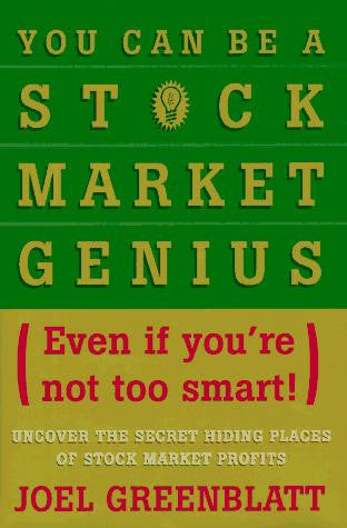 You Can Be a Stock Market Genius Even if You're Not Too Smart: Uncover the Secret Hiding Places of Stock Market Profits (Hardcover)