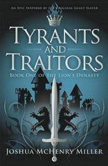 Tyrants and Traitors (The Lion's Dynasty, Book 1) (Paperback)